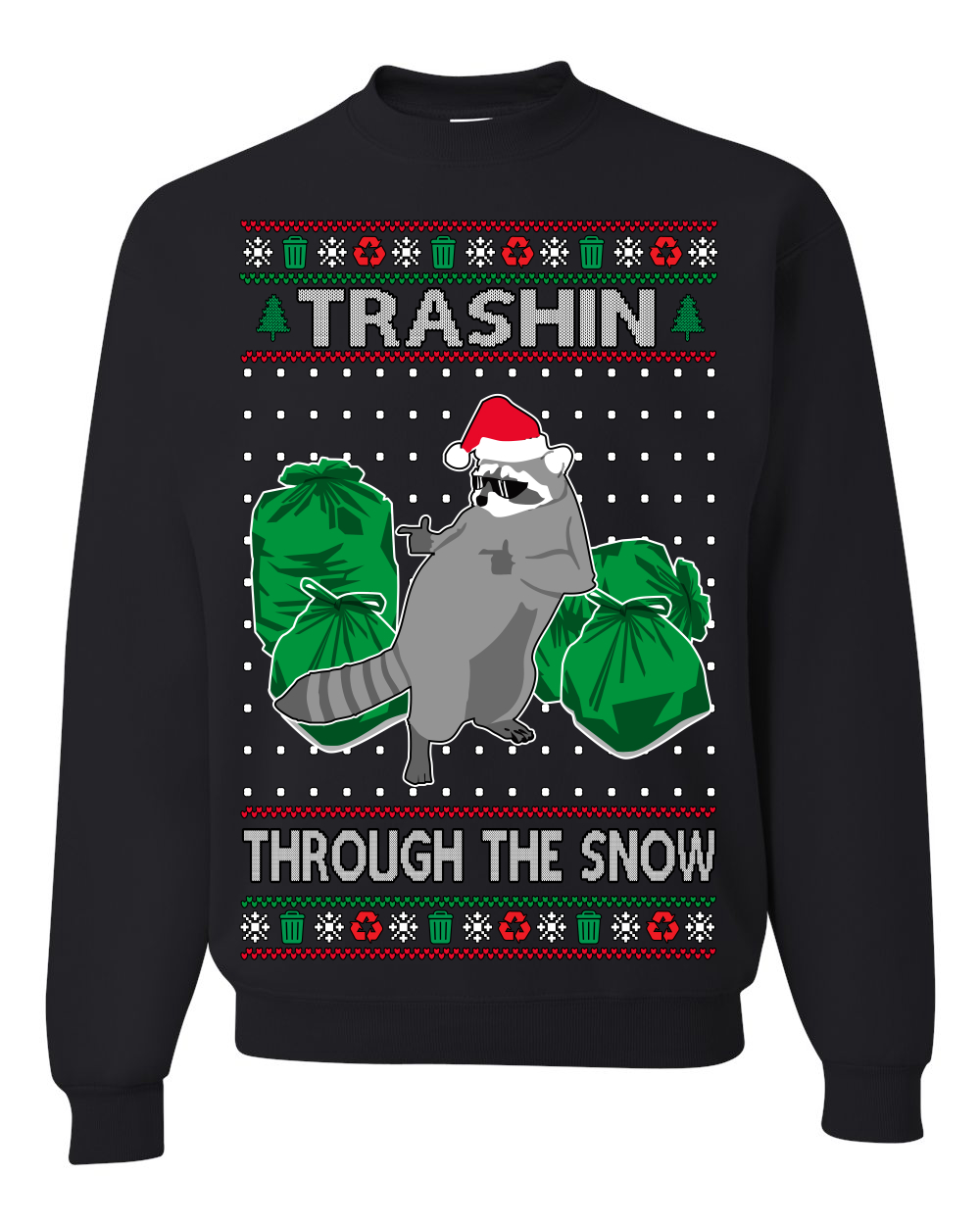 Trashin Through the Snow Funny Trash Panda Ugly Christmas Crewneck Sweatshirt