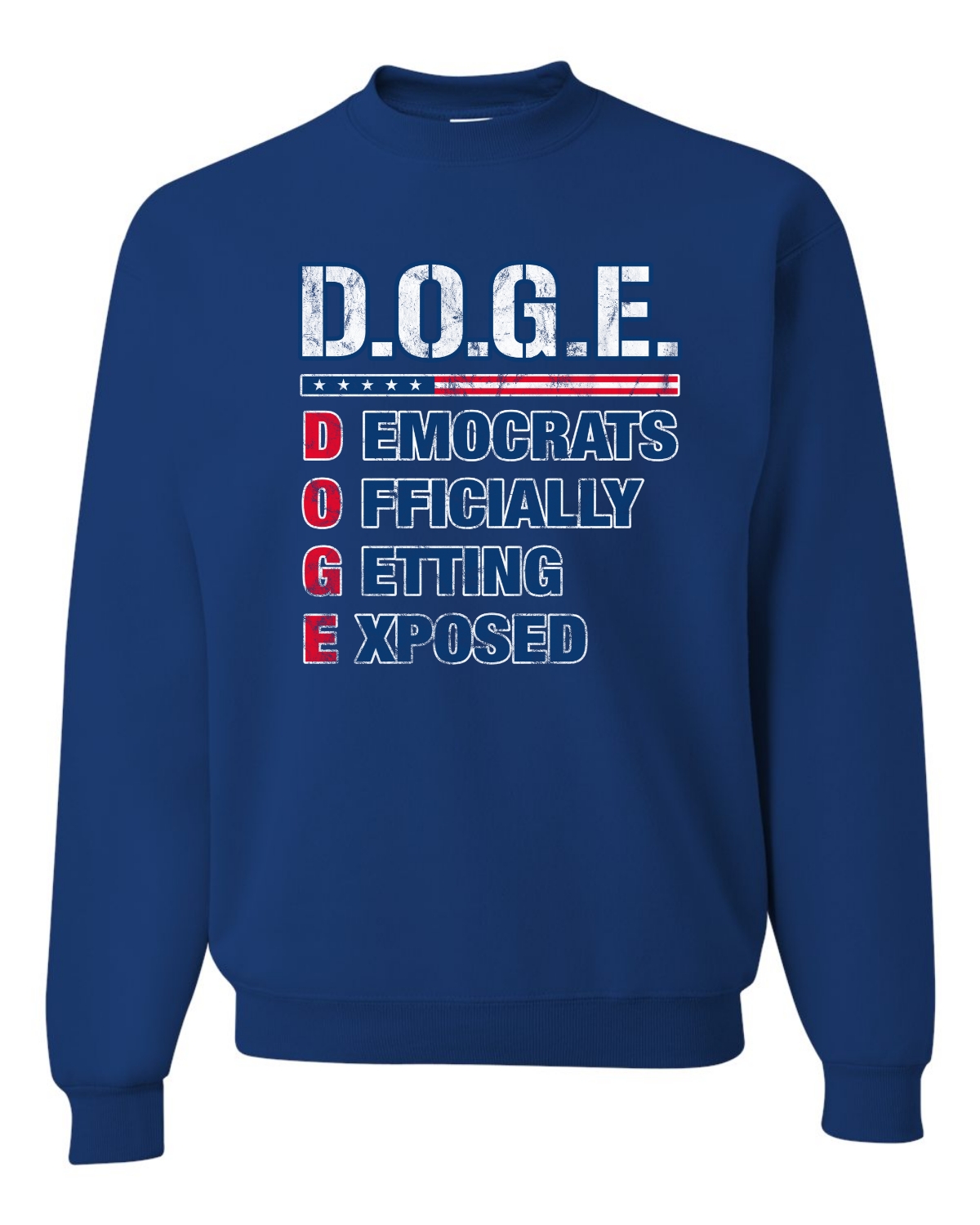 DOGE Democrats Officially Getting Exposed Acrostic Crewneck Sweatshirt - Bild 8 von 12