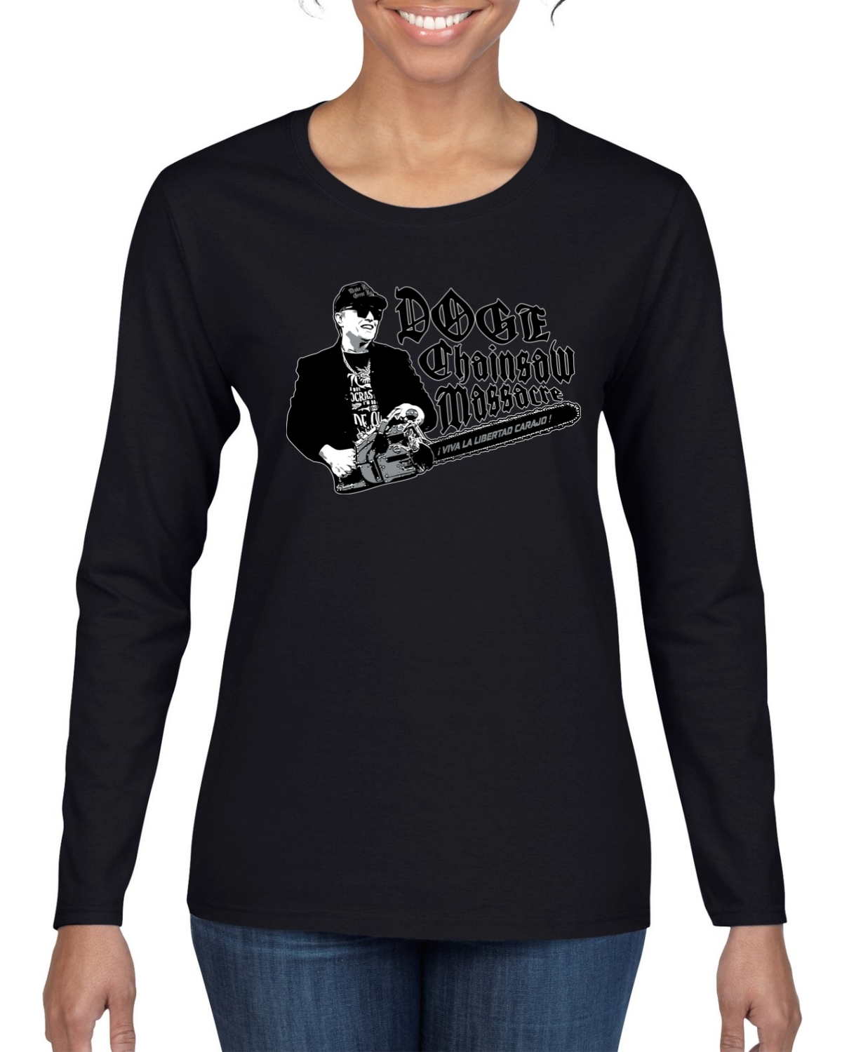 Elon Musk DOGE Chainsaw Meme Funny Viral Quote Womens Long Sleeve Shirt