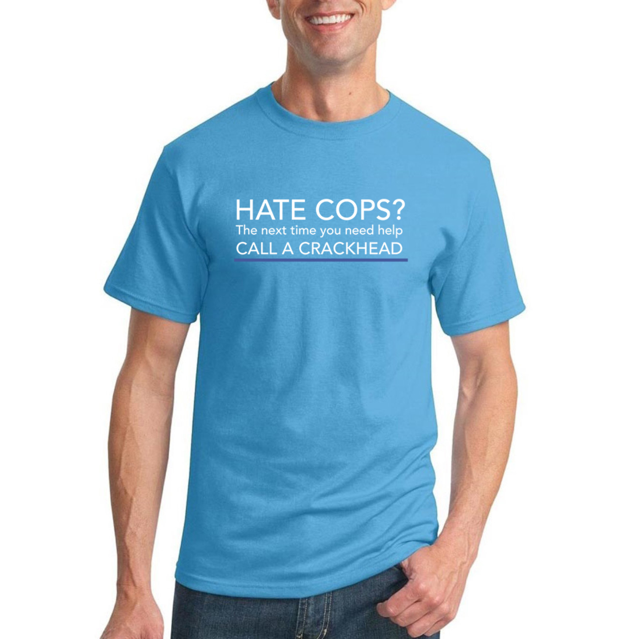 hate cops call a crackhead shirt