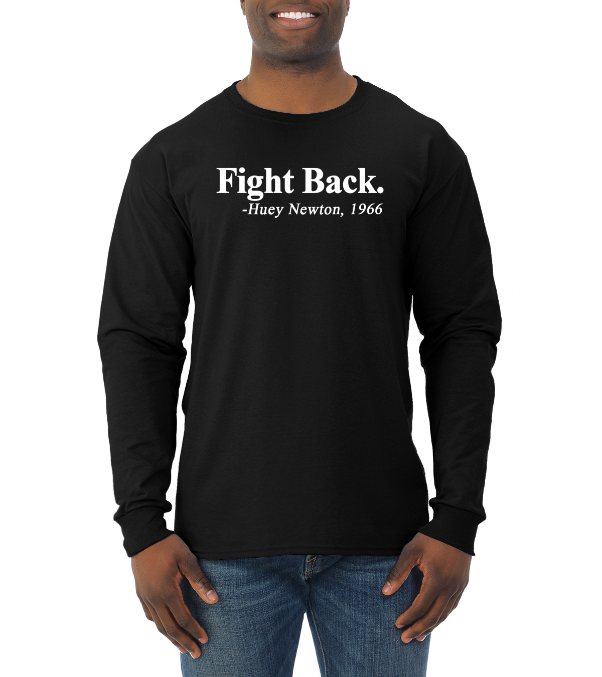 Fight Back Huey Newton 1966 Quote Black History Month Men Long Sleeve Shirt