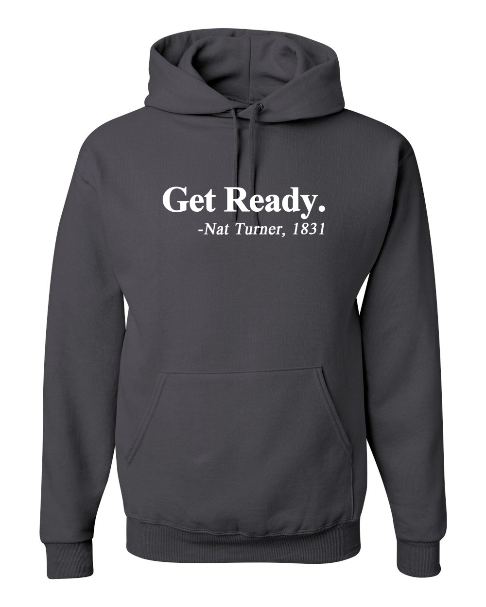 Get Ready Nat Turner 1831 Quote Black History Month Unisex Hoodie Sweatshirt - Picture 4 of 22