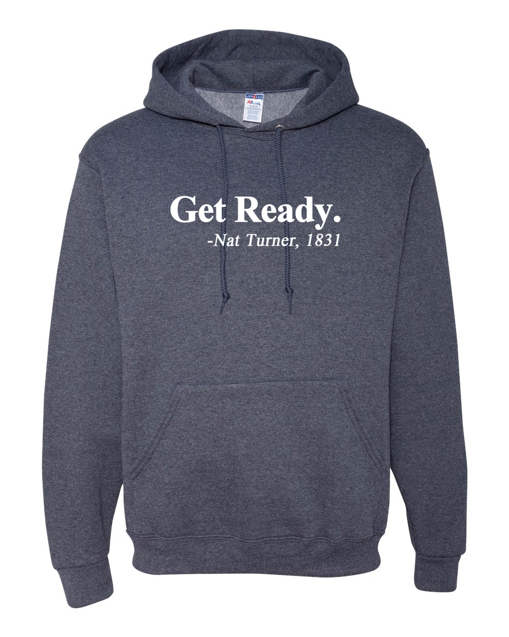 Get Ready Nat Turner 1831 Quote Black History Month Unisex Hoodie Sweatshirt - Picture 20 of 22