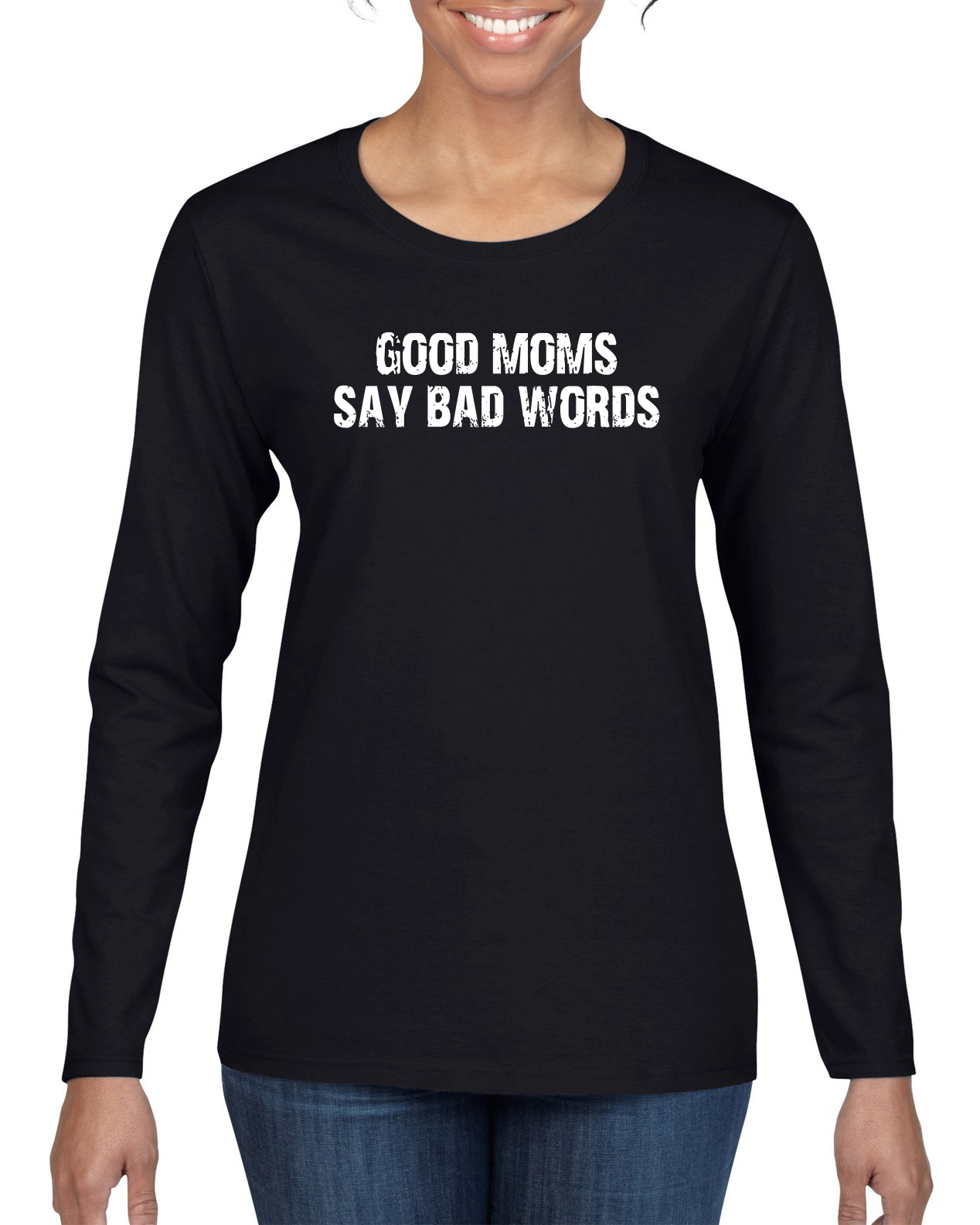 Funny Classic Good Moms Say Bad Words Women Long Sleeve Shirt - Picture 3 of 11