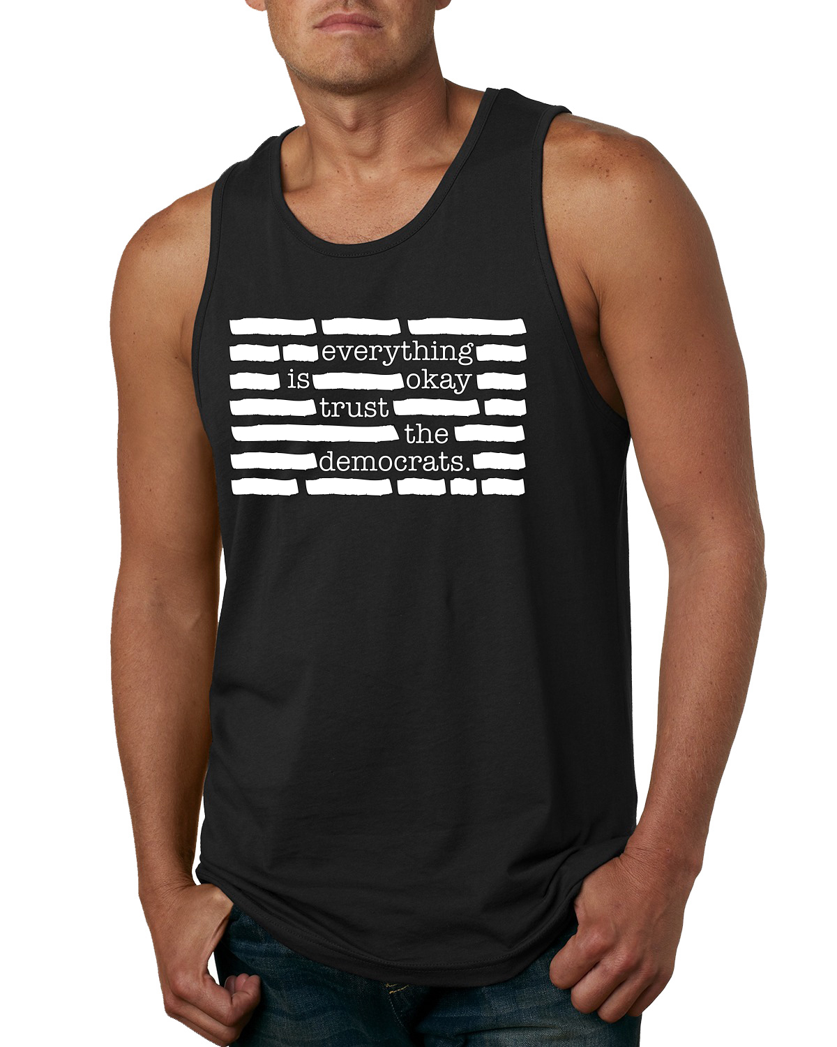 Everything Is Okay Trust The Democrats Political Mens Graphic Tank Top