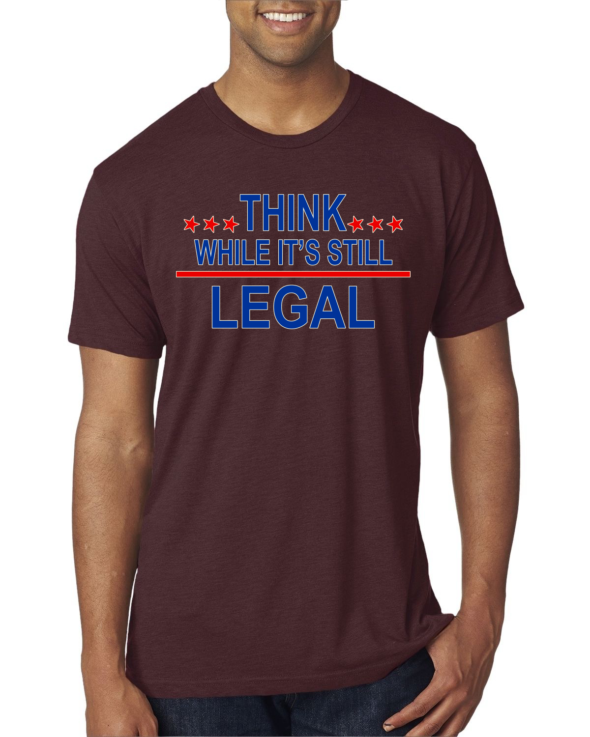 t shirt think while it's still legal