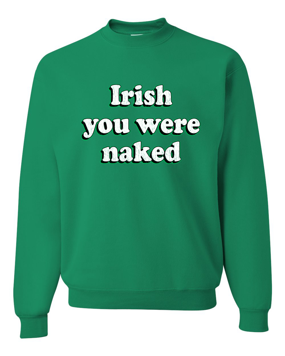 Suéter gráfico de cuello redondo Irish You Were Naked Funny St Patricks Day unisex - Imagen 6 de 6