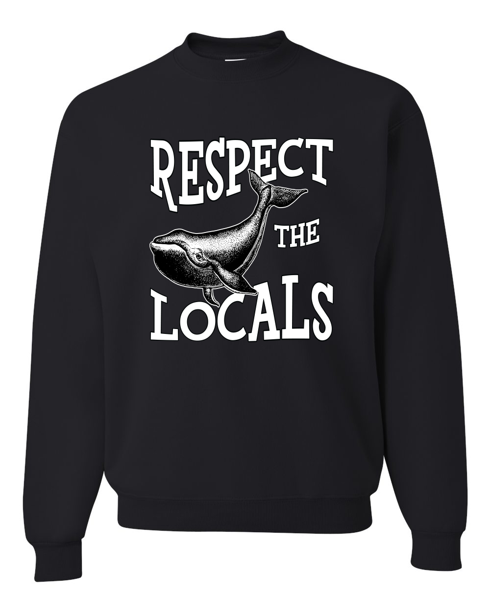 Respect The Locals Save Our Oceans Whale Animals Men Women Sweatshirt - Picture 3 of 12