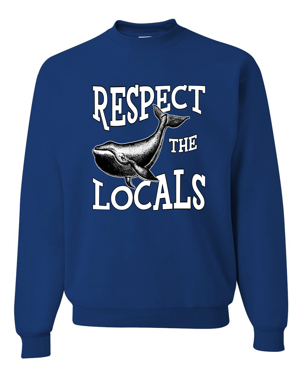 Respect The Locals Save Our Oceans Whale Animals Men Women Sweatshirt - Picture 10 of 12