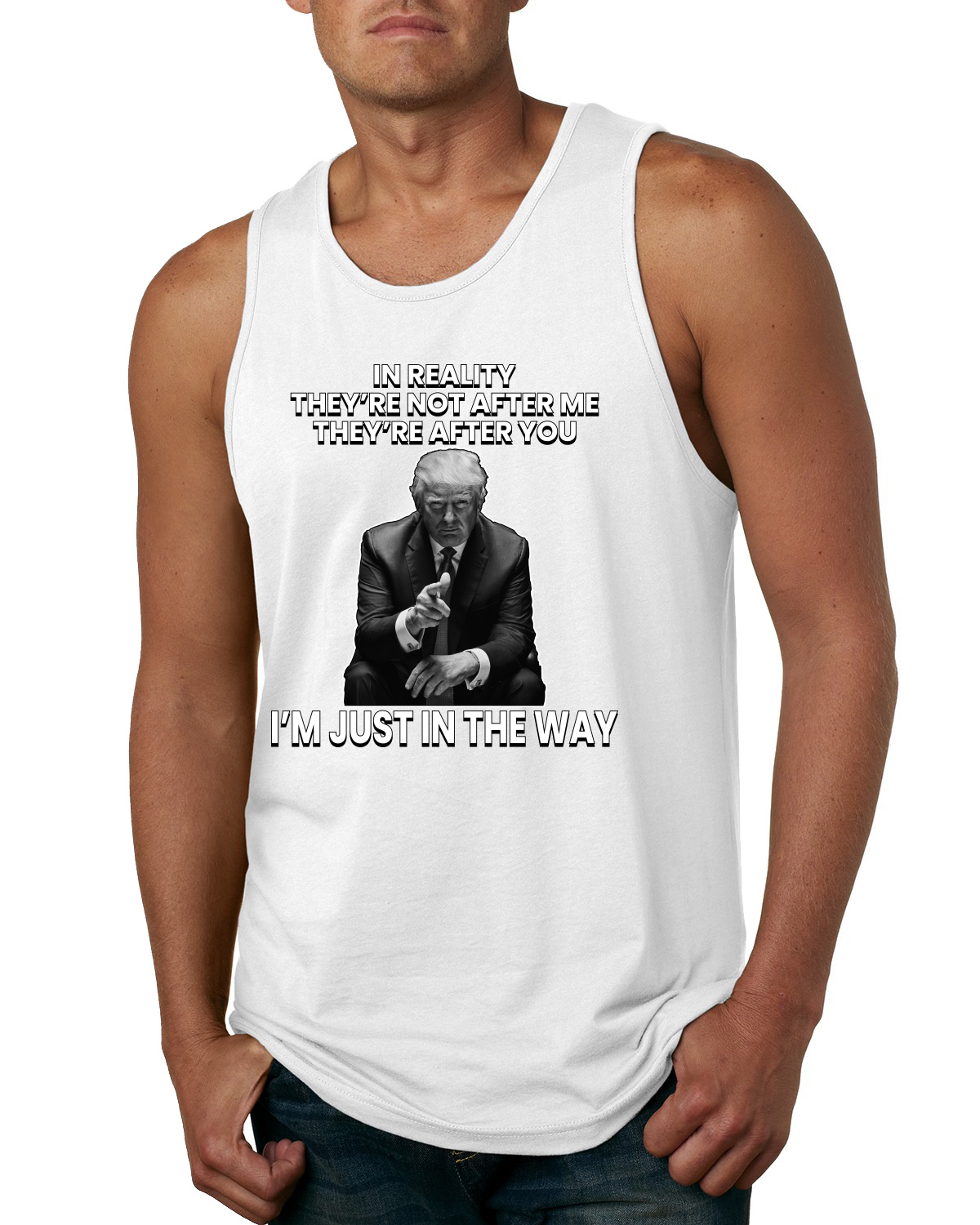 Camiseta sin mangas para hombre Theyre Not After Me Im Just In The Way de Trump - Imagen 9 de 9