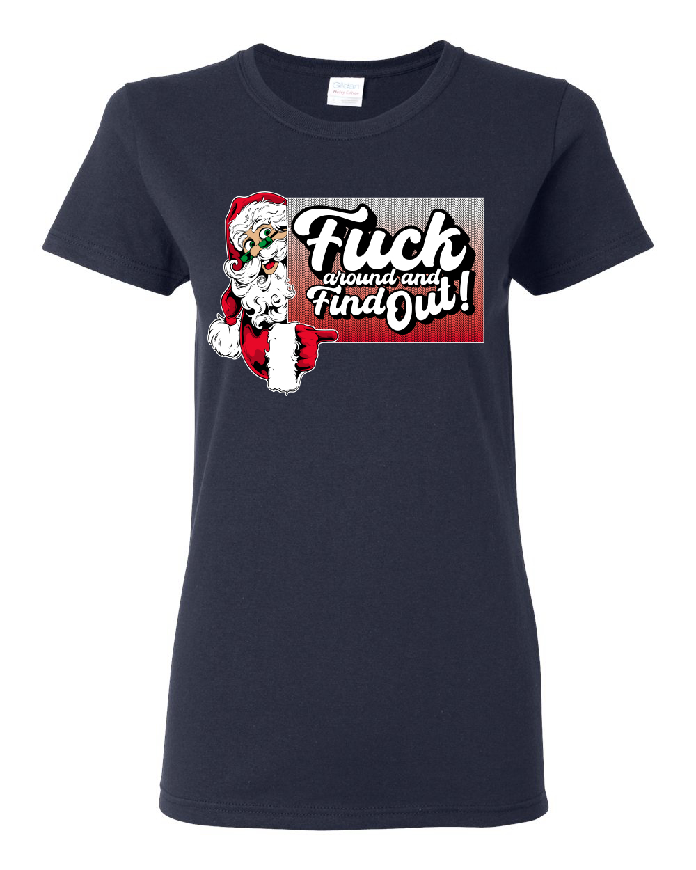 Camiseta gráfica para mujer F Around And Find Out Santa Sign - Imagen 8 de 12