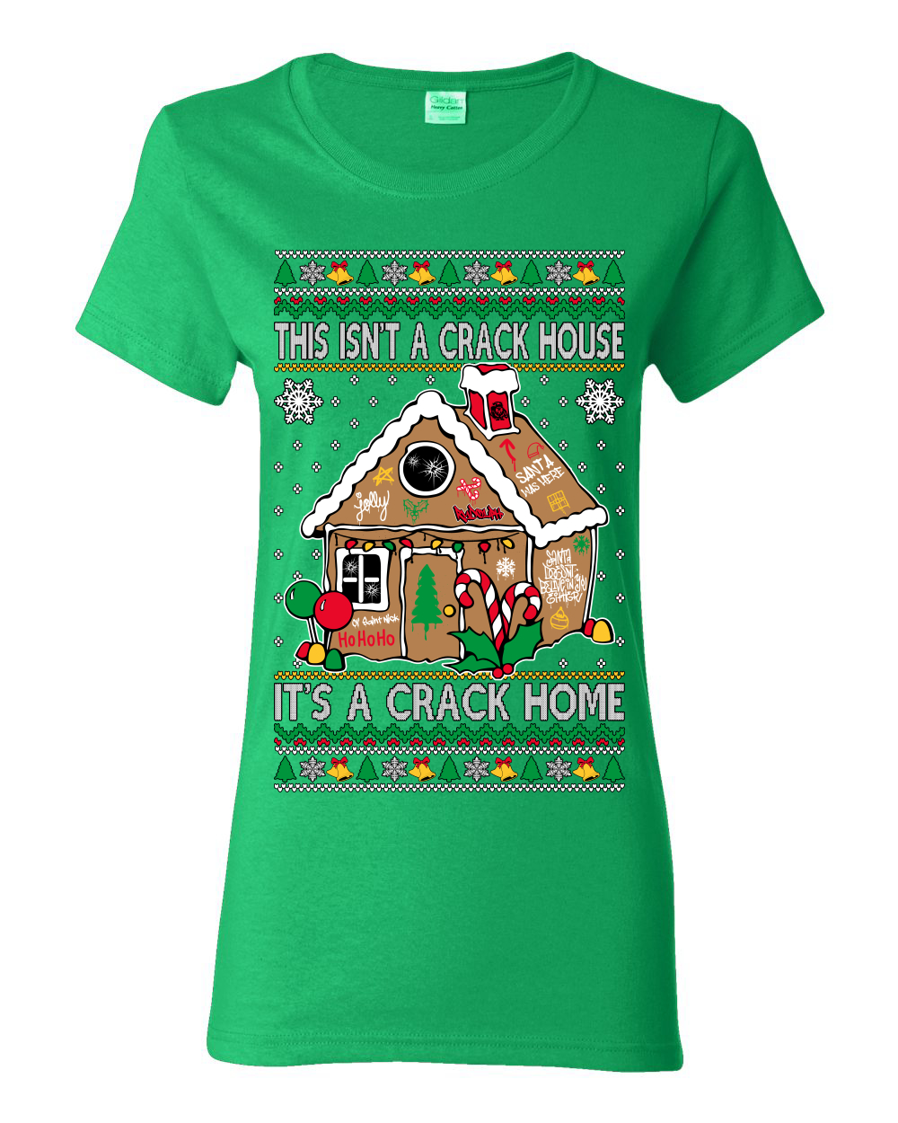 Gingerbread Not A Crack House It's A Crack Home Women TShirt