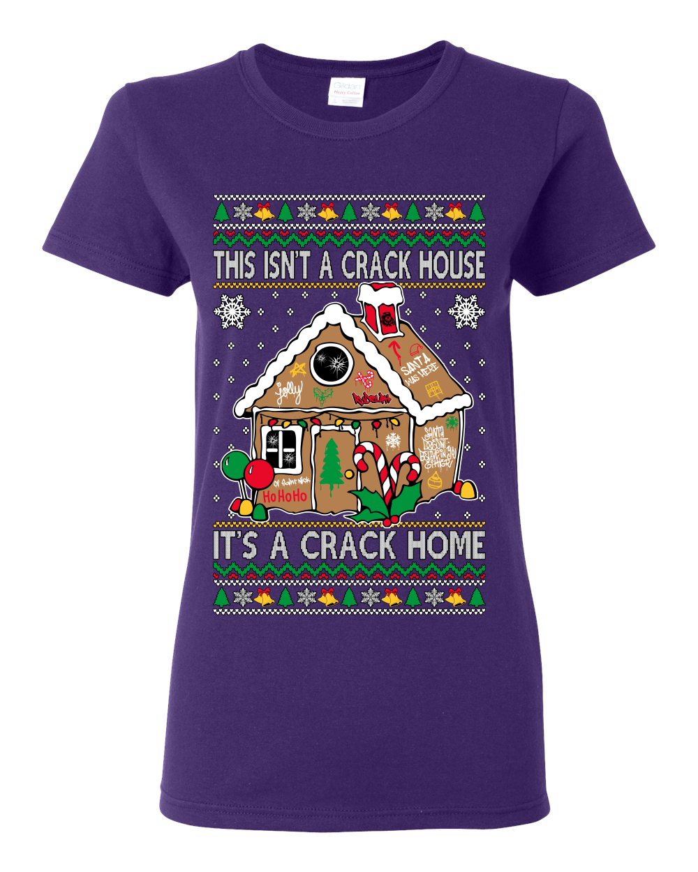 Gingerbread Not A Crack House It's A Crack Home Women TShirt