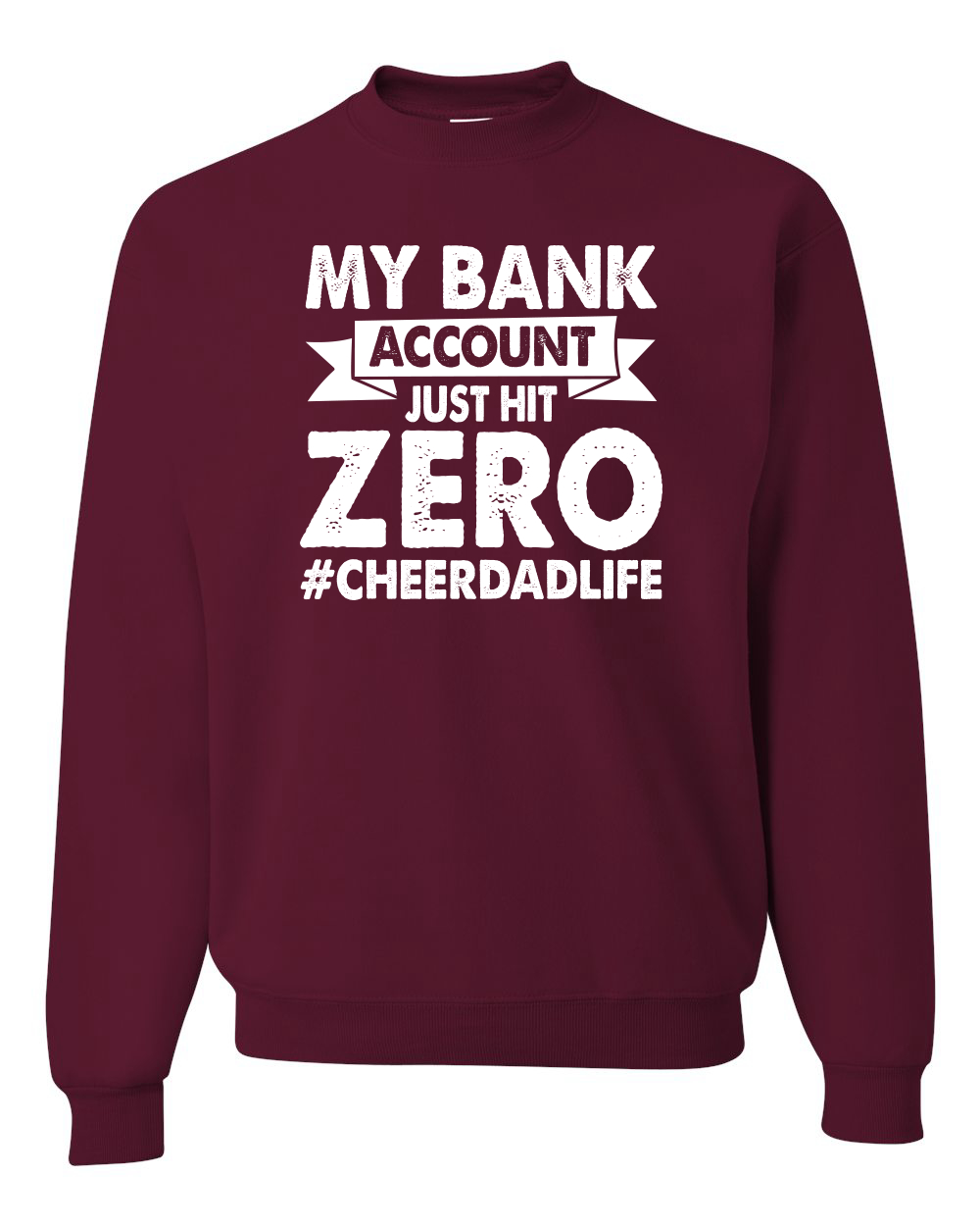 Sudadera Cuello Redondo Cheer Dad My Bank Account Just Hit Zero Humor Unisex - Imagen 11 de 23