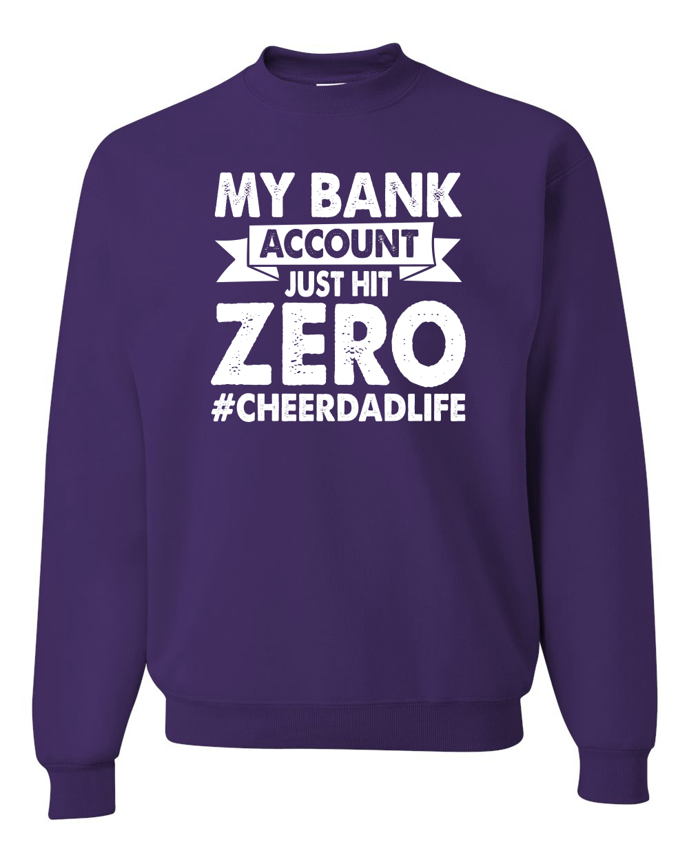 Sudadera Cuello Redondo Cheer Dad My Bank Account Just Hit Zero Humor Unisex - Imagen 15 de 23