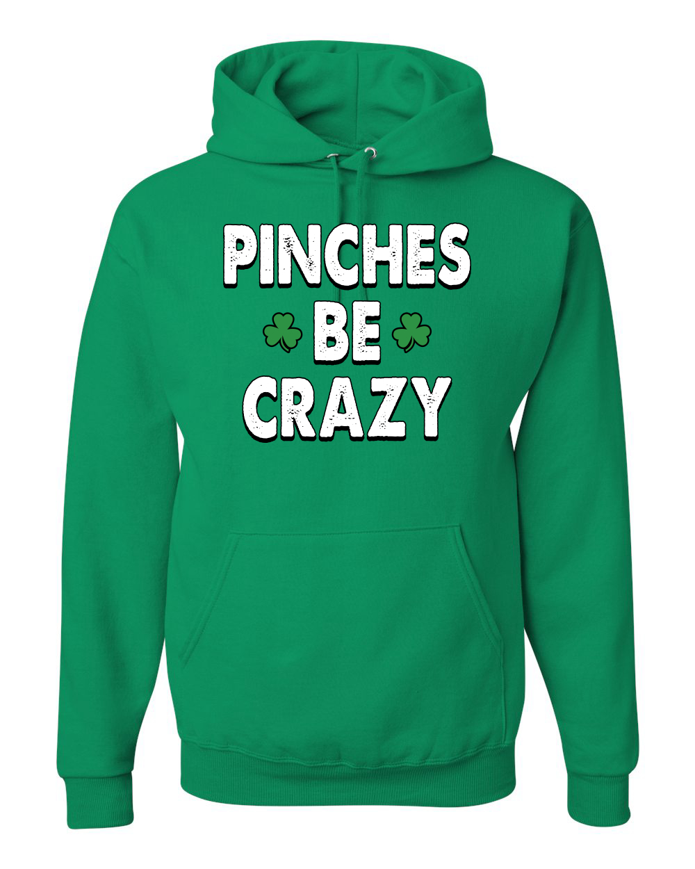 Pinches Be Crazy Clovers Unisex Hoodie Sweatshirt - Picture 5 of 6