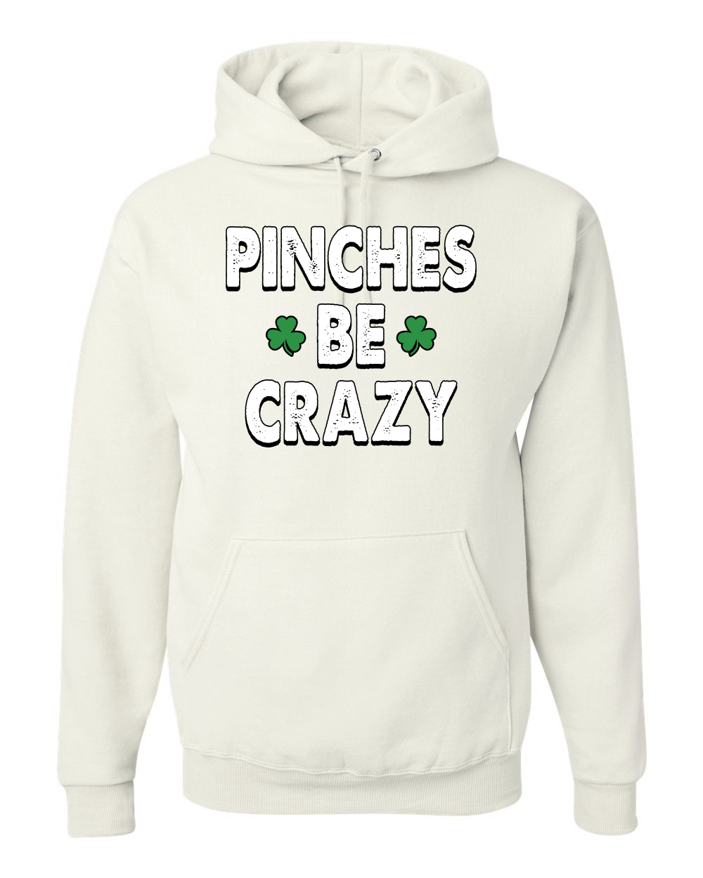 Pinches Be Crazy Clovers Unisex Hoodie Sweatshirt - Picture 6 of 6