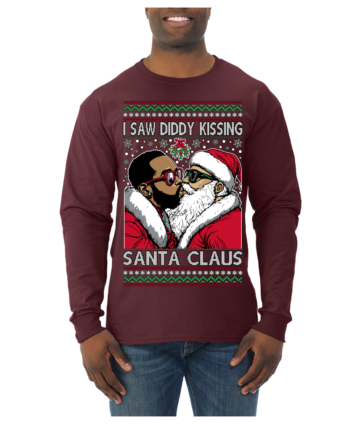 I Saw Diddy Kissing Santa Claus Meme Ugly Christmas Sweater Mens Long Sleeve