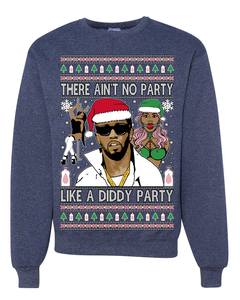 There Ain't No Party Like a Diddy Ugly Christmas Sweater Crewneck Sweatshirt