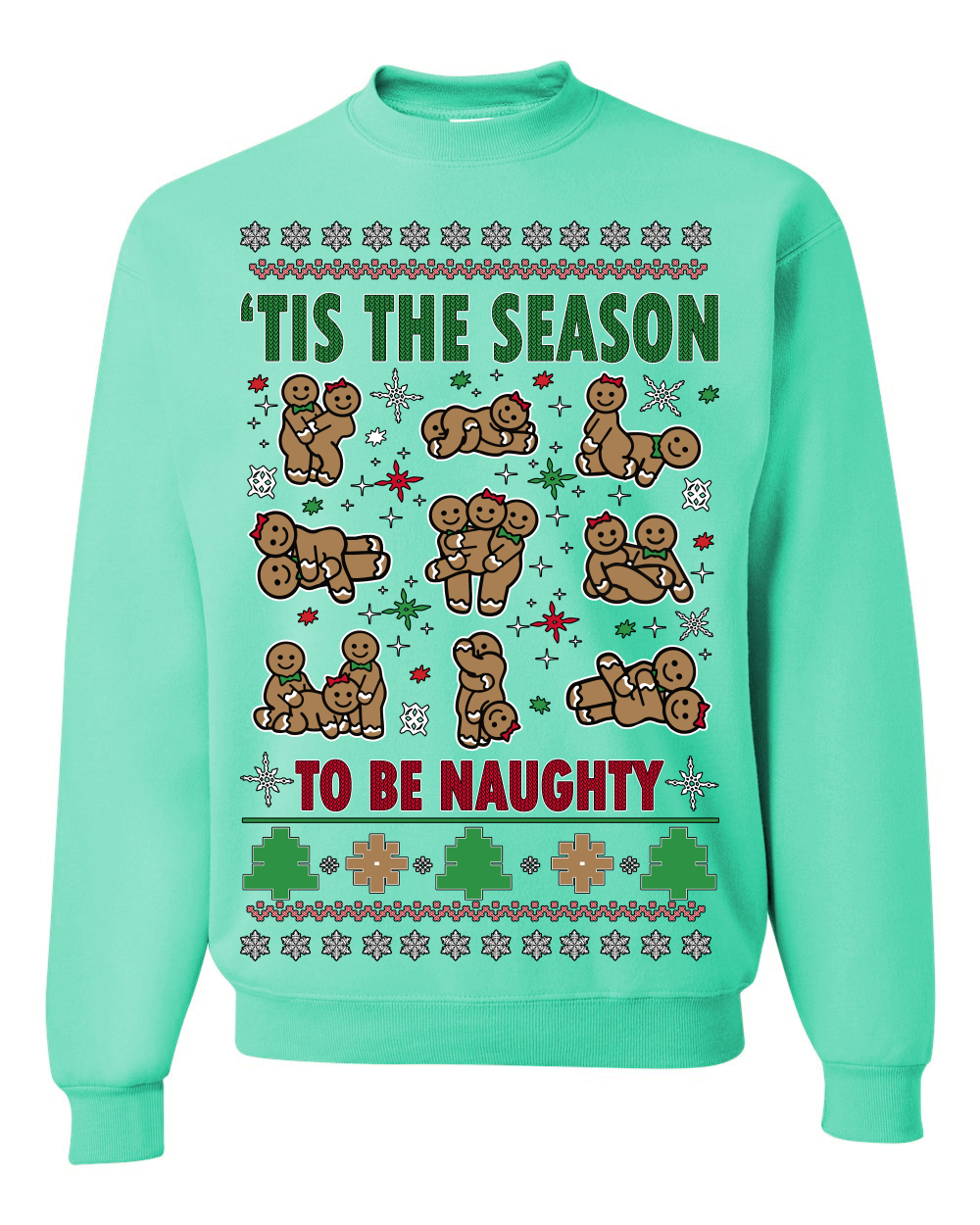 Tis' The Season To Be Naughty Ugly Christmas Sweater Unisex Crewneck Sweatshirt