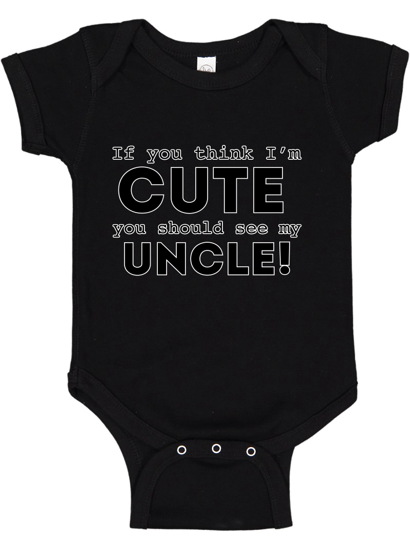 If You Think I'm Cute You Should See My Uncle Boys & Girls Baby Vest Bodysuit 